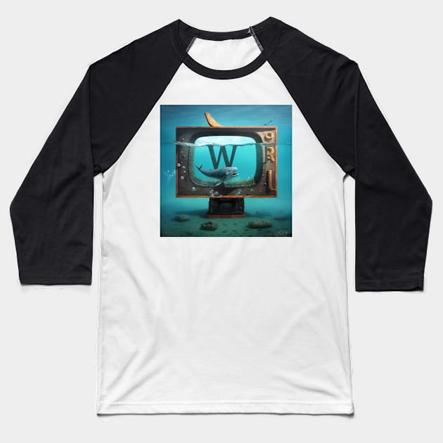 Letter W for Whale Watching TV Under-Water from AdventuresOfSela Baseball T-Shirt by Parody-is-King